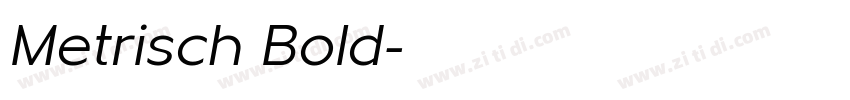 Metrisch Bold字体转换